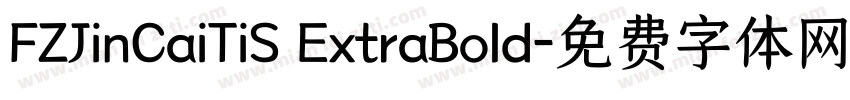 FZJinCaiTiS ExtraBold字体转换